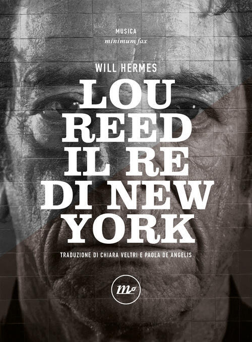 Lou Reed. Il Re Di New York Will Hermes Minimum Fax 2023