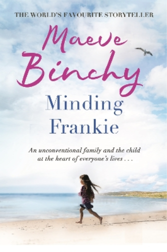 Maeve Binchy Minding Frankie (Tascabile)