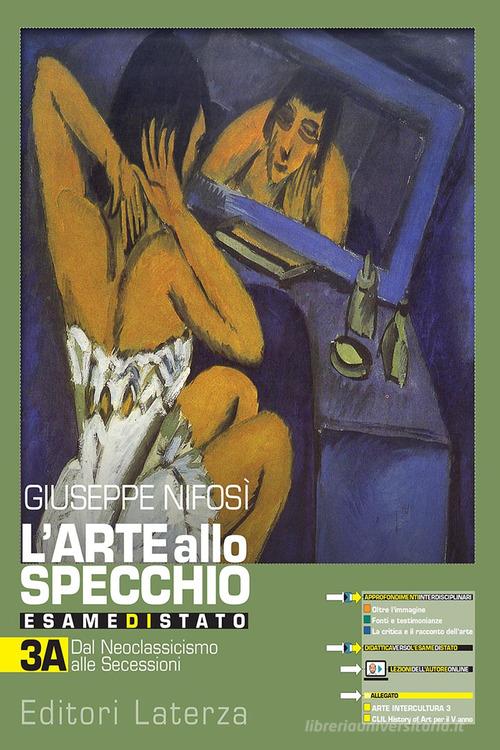 9788842118480 L' arte allo specchio. Esame di stato con Arte int... Con espansio