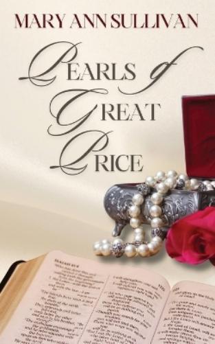 Mary Ann Sullivan Pearls of Great Price (Tascabile)