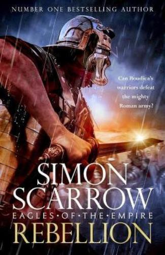 Simon Scarrow Rebellion (Eagles of Empire 22) (Tascabile) Eagles of the Empire