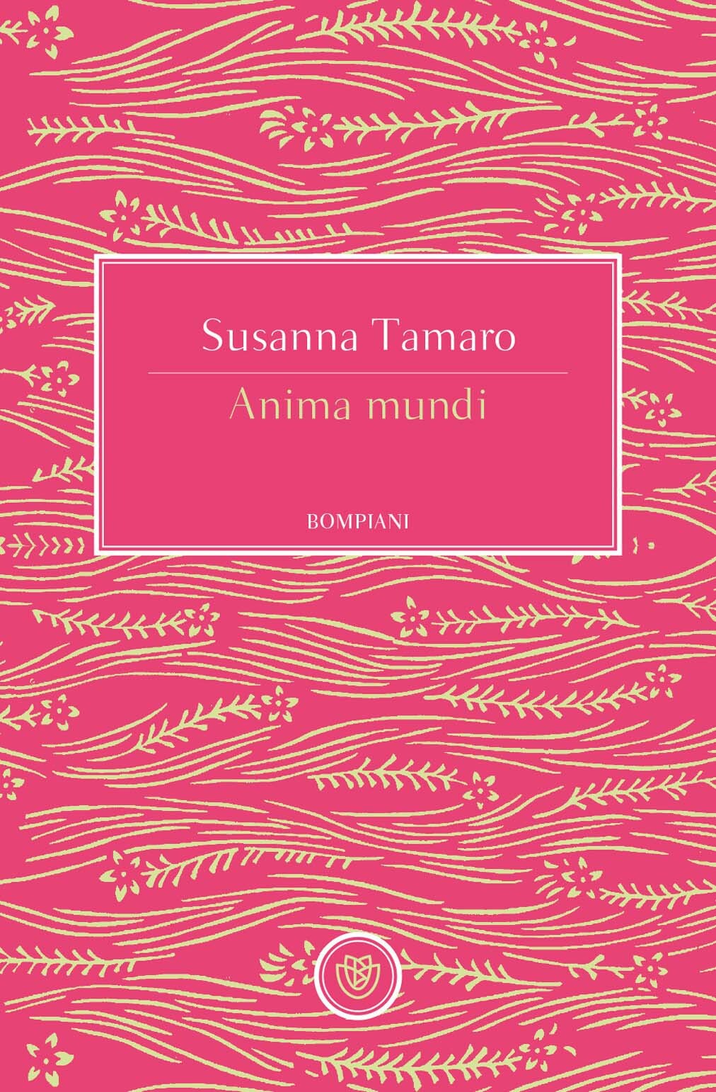 Libri Susanna Tamaro - Anima Mundi