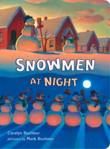 Caralyn Buehner Snowmen at Night (Libro di cartone)