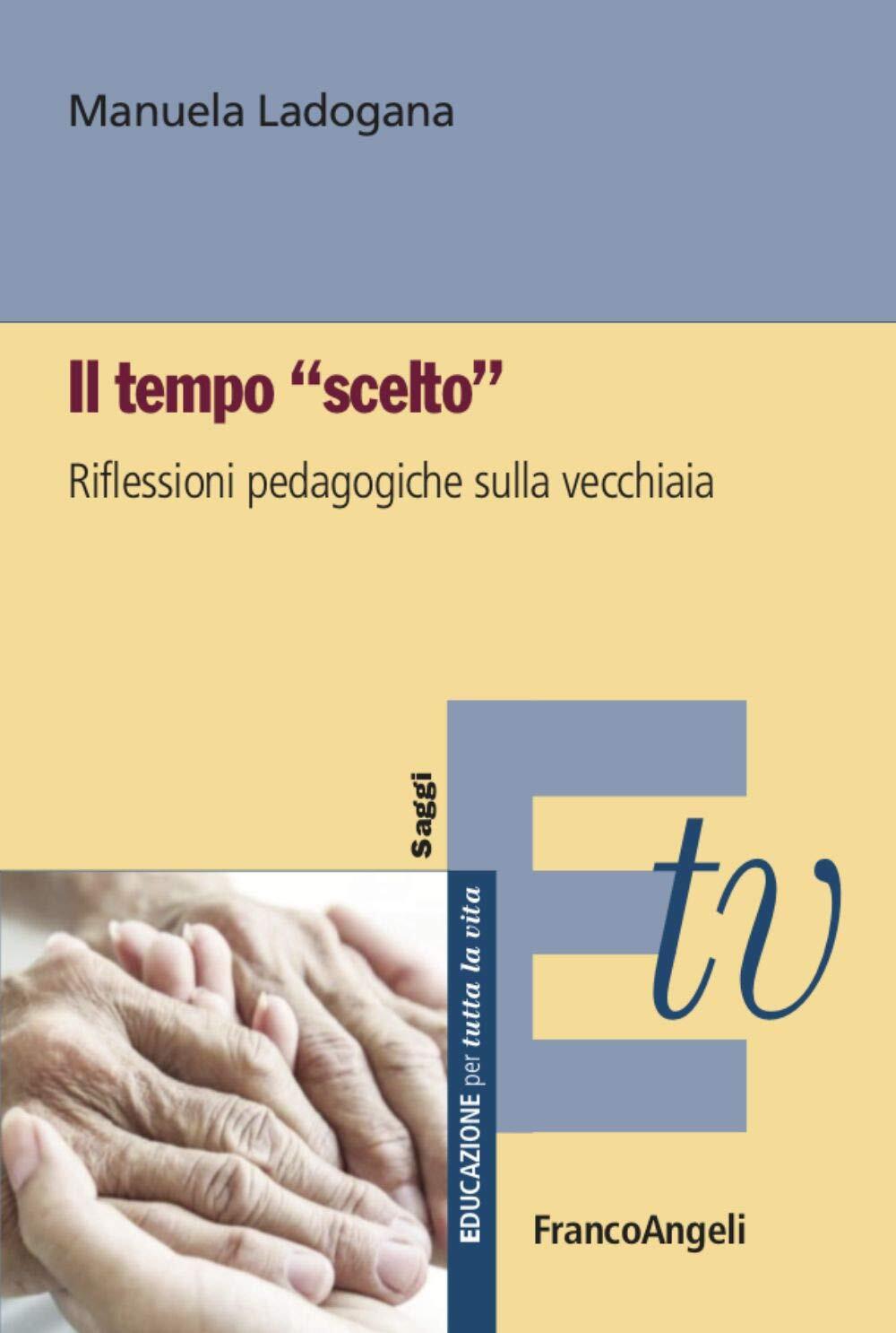 9788835107415 Il tempo «scelto». Riflessioni pedagogiche sulla vecchiaia - Man
