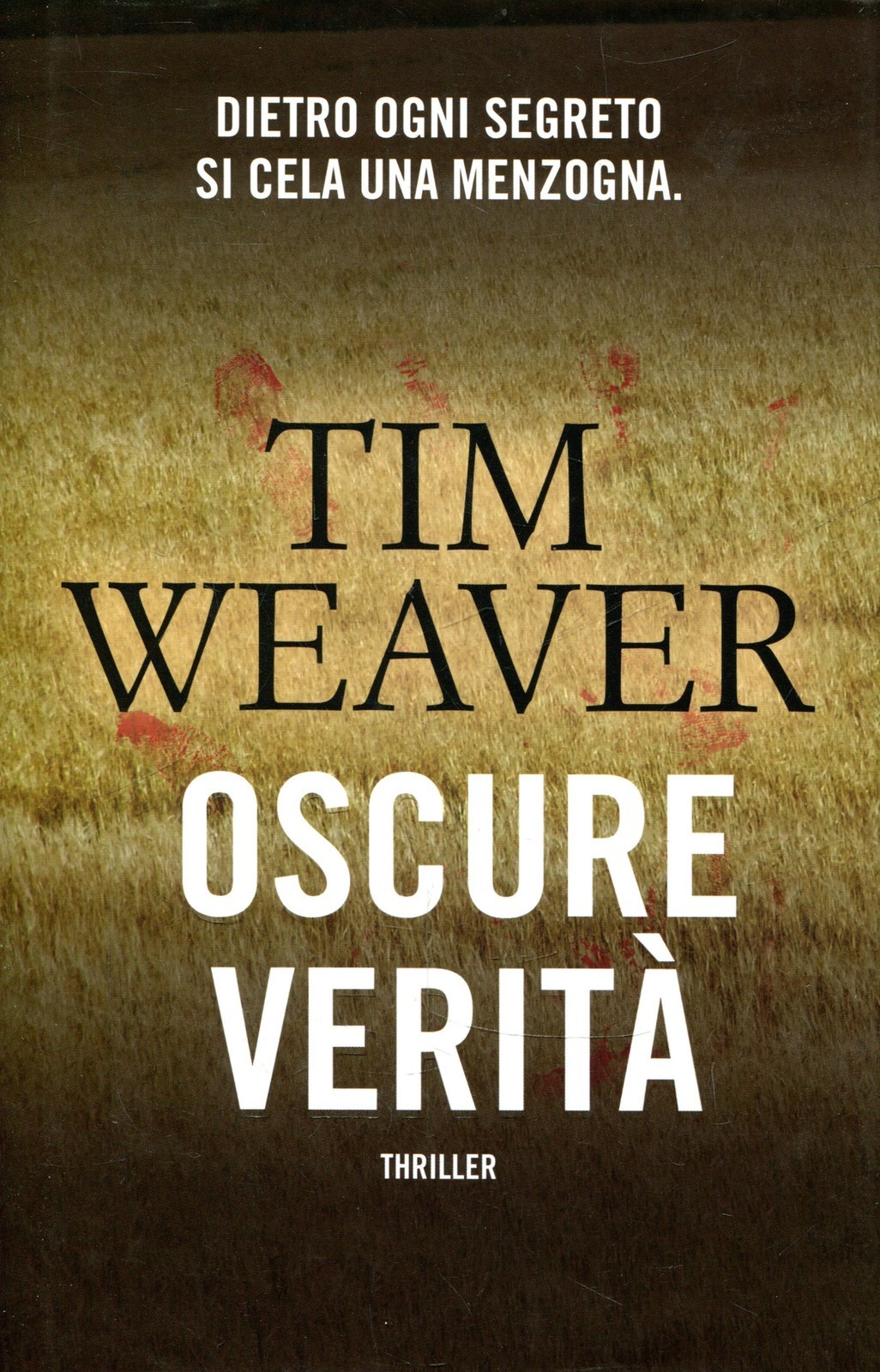 Weaver Tim OSCURE VERITÀ