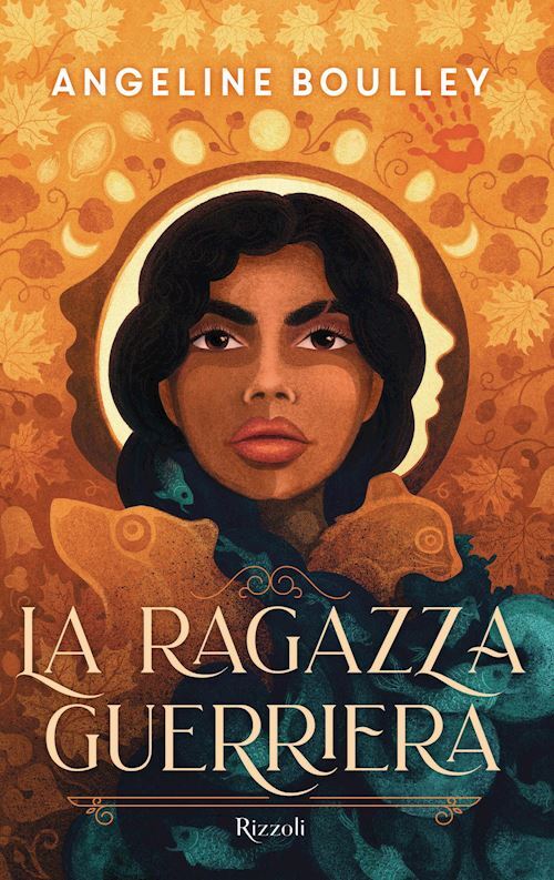 LA RAGAZZA GUERRIERA  - BOULLEY ANGELINE - Rizzoli