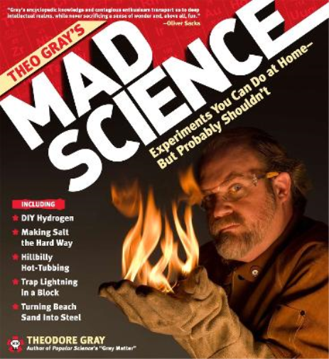 Theodore Gray Theo Gray's Mad Science (Copertina rigida)
