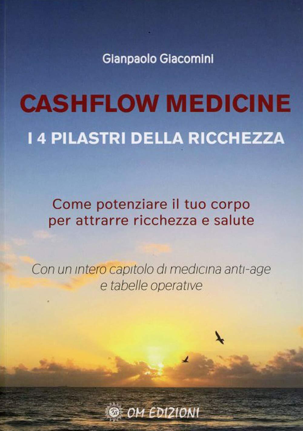 9788892720169 Cashflow Medicine. I 4 pilastri della ricchezza. C...ezza e salute
