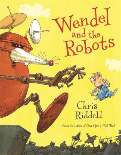 Chris Riddell Wendel and the Robots (Tascabile)