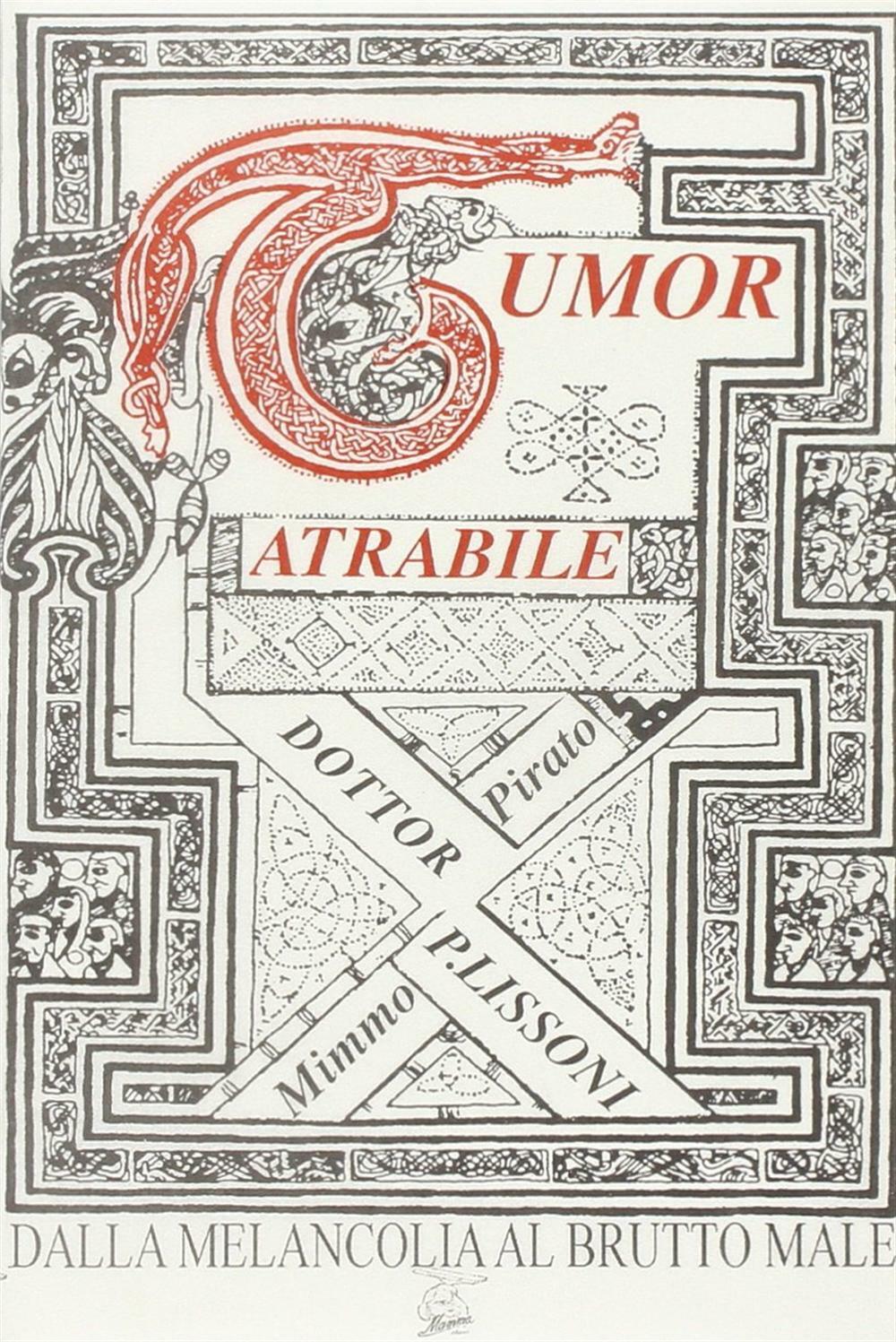 Tumor atrabile. Dalla melancolia al brutto male - Lissoni Paolo, Pirato Mimmo