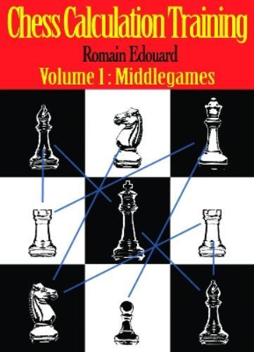 Romain Edouard Chess Calculation Training (Tascabile) Chess Calculation Training