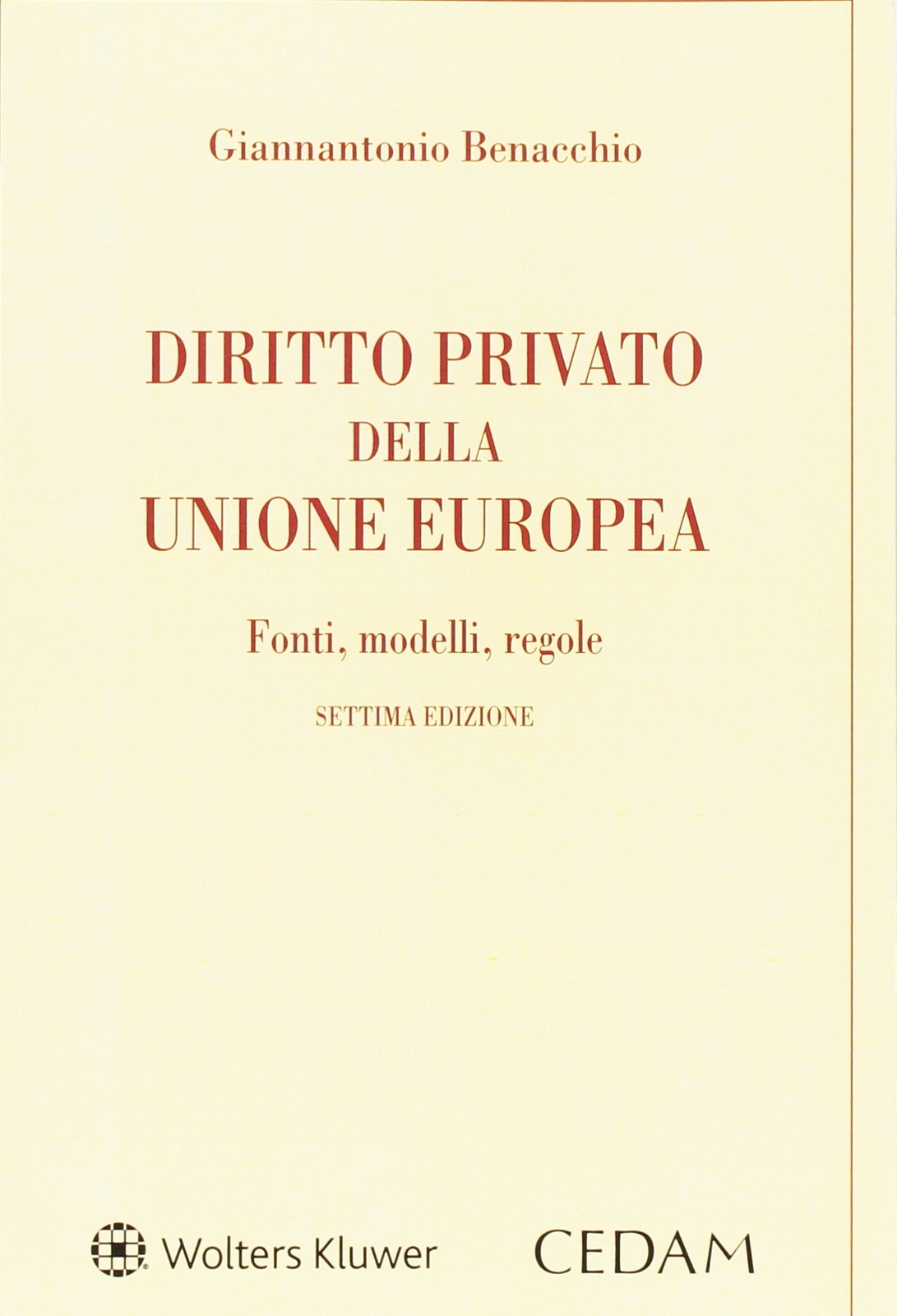 9788813354350 Diritto privato della Unione Europea - Giannantonio Benacchio