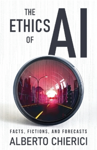 Alberto Chierici The Ethics of AI (Tascabile)