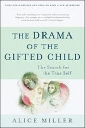 Alice Miller The Drama of the Gifted Child (Copertina rigida)