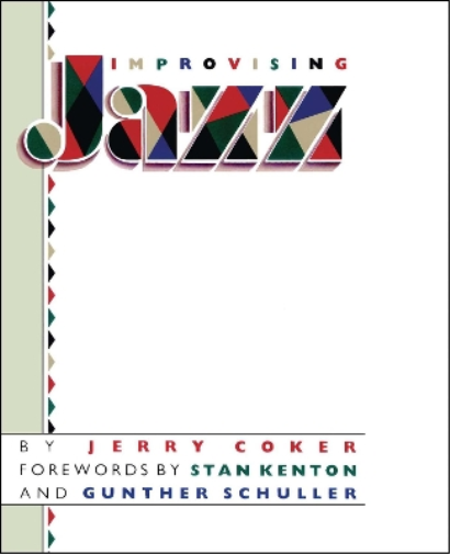 Jerry Coker Improvising Jazz (Tascabile)