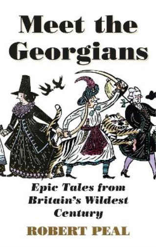 Robert Peal Meet the Georgians (Copertina rigida)
