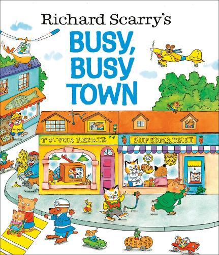 Richard Scarry Richard Scarry's Busy, Busy Town (Copertina rigida)