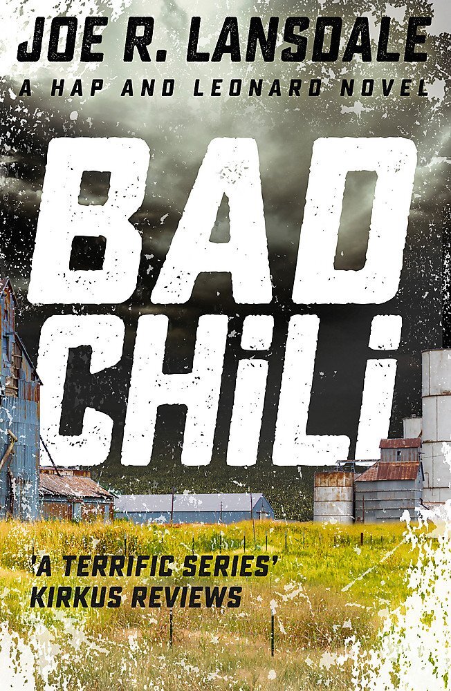 LIbri UK/US Lansdale, Joe R. - Bad Chili : Hap And Leonard Book 4