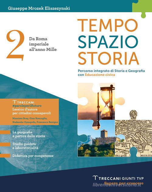 9788809942400 Tempo spazio storia. Per le Scuole superiori. Con ... online vol.2