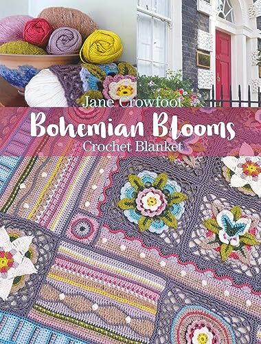 Jane Crowfoot Bohemian Blooms Crochet Blanket (Tascabile)