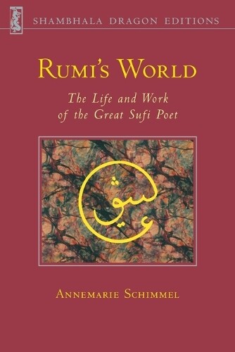 Annemarie Schimmel Rumi's World (Tascabile)