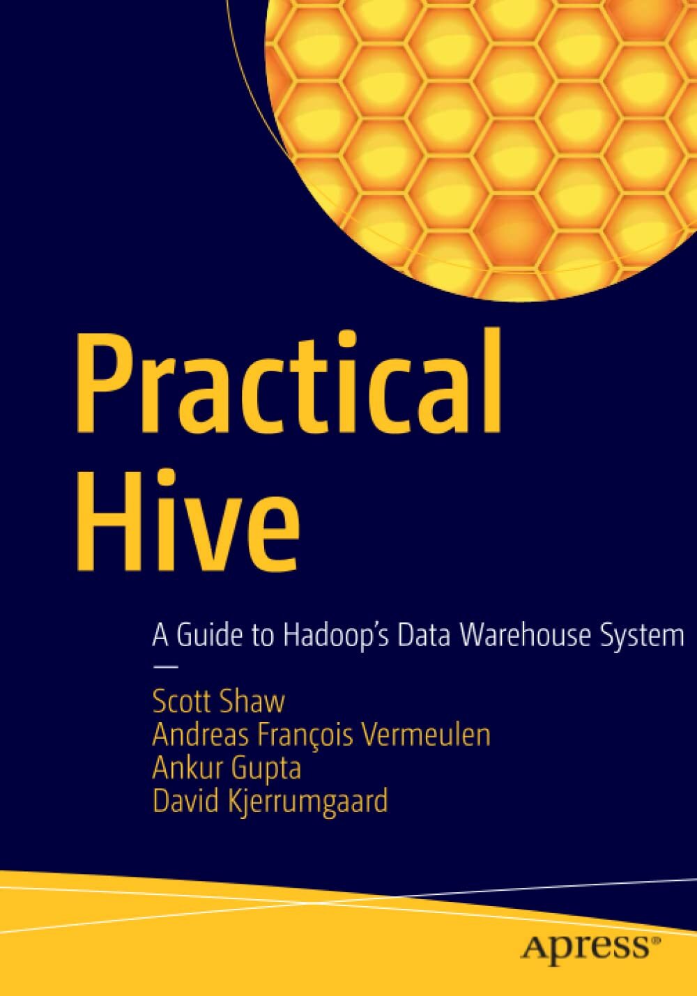 9781484202722 Practical Hive: A Guide to Hadoop's Data Warehouse System - Scott