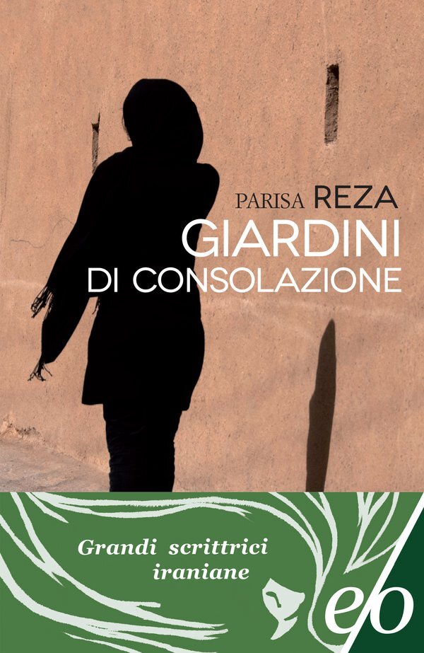 Libri Parisa Reza - Giardini Di Consolazione