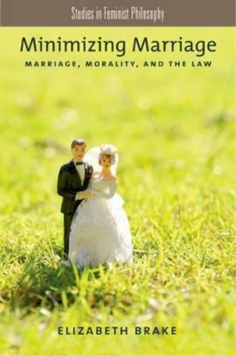 Elizabeth Brake Minimizing Marriage (Tascabile) Studies in Feminist Philosophy