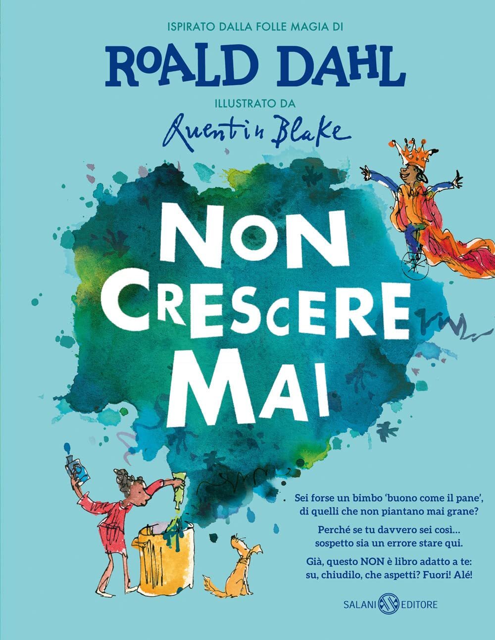 Libri Roald Dahl - Non Crescere Mai. Ediz. Illustrata
