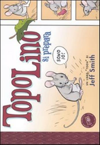 TopoLino si prepara - Smith Jeff