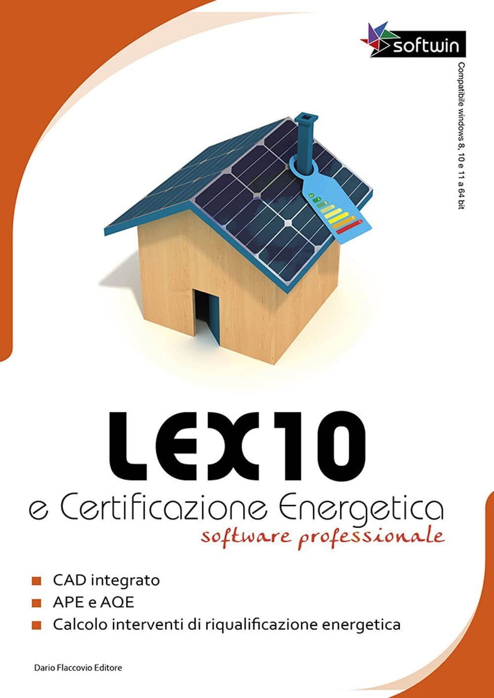 9788857915241 Lex10 e certificazione energetica. Software professionale. DVD-ROM