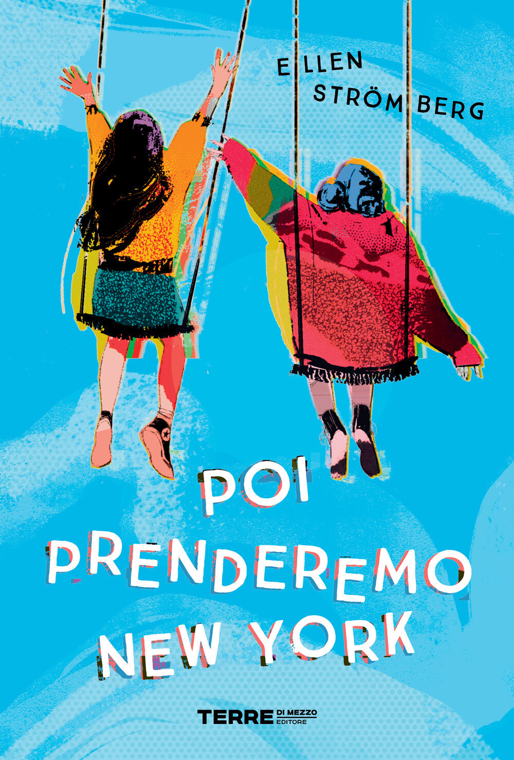 Libri Strömberg Ellen - Poi Prenderemo New York