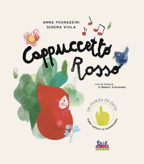 CAPPUCCETTO ROSSO. CON LA MUSICA DI ROBERT SCHUMANN. EDIZ. A COLORI. CON QR CODE