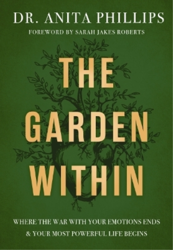 Dr. Anita Phillips The Garden Within (Copertina rigida)