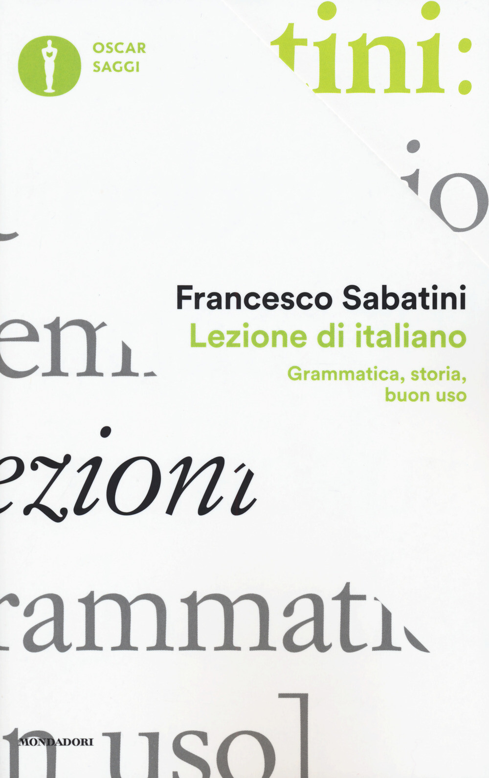Lezione di italiano. Grammatica, storia, buon uso - Sabatini Francesco