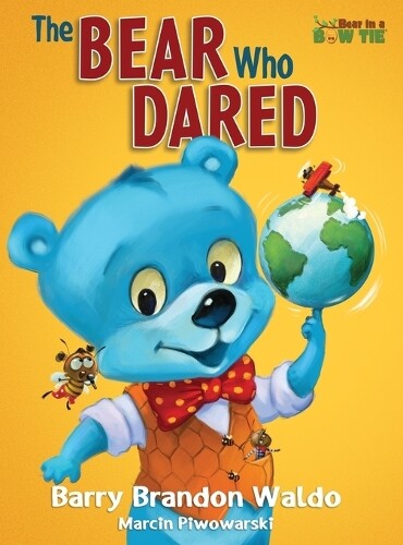 Barry Brandon Waldo The BEAR Who DARED (Copertina rigida) Bear in a Bow Tie