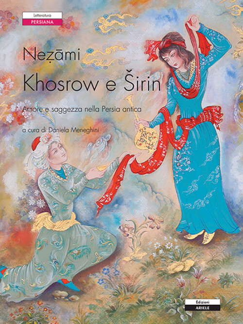 Khosrow e Sirin - Nezamî di Ganjè