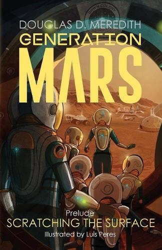 Douglas D Meredith Scratching the Surface (Tascabile) Generation Mars