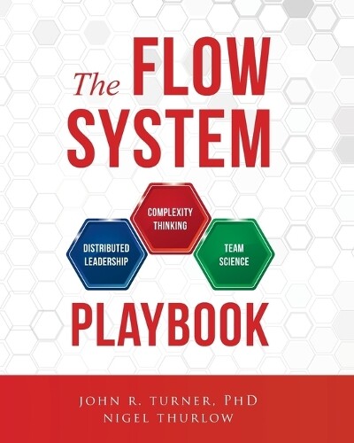 John Turner Nigel Thurlow The Flow System Playbook (Tascabile)