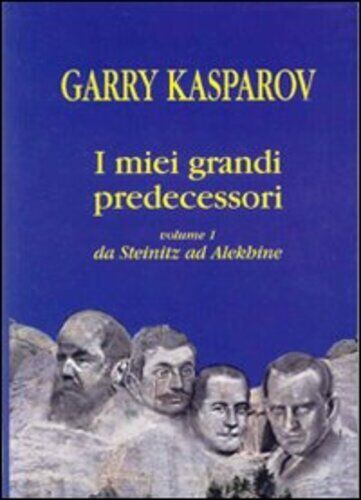 Libri Garry Kasparov - I Miei Grandi Predecessori #01