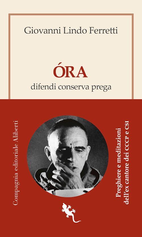 ORA  - FERRETTI GIOVANNI LINDO - Compagnia Editoriale Aliberti