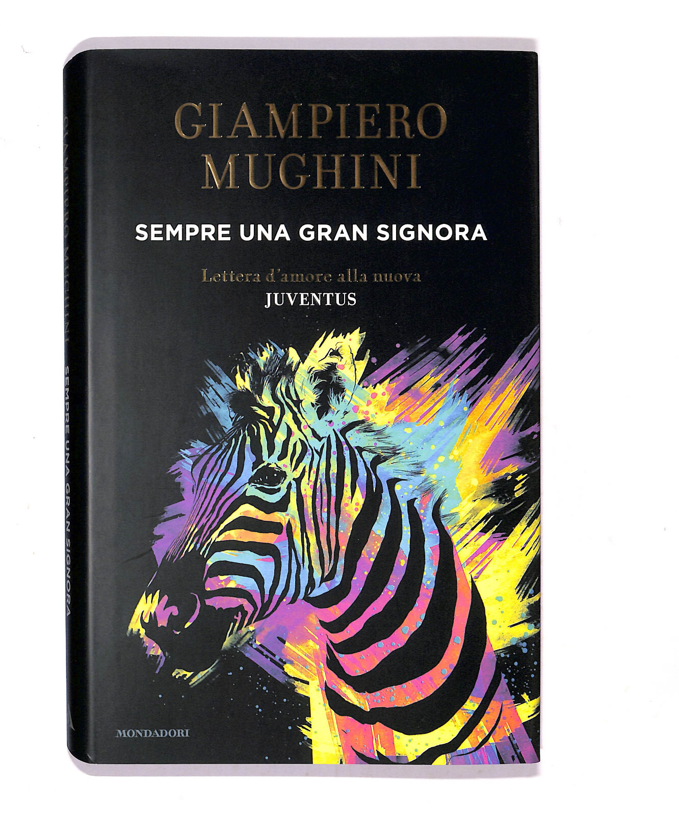 EBOND Sempre un Gran Signora Lettera d'Amore alla Juventus 2017 Libro LI021102