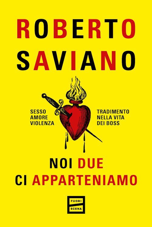 NOI DUE CI APPARTENIAMO  - Roberto Saviano - FUORISCENA