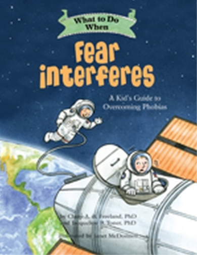 Jacqueline B. Toner Claire A. B. Freel What to Do When Fear Interfe (Tascabile)