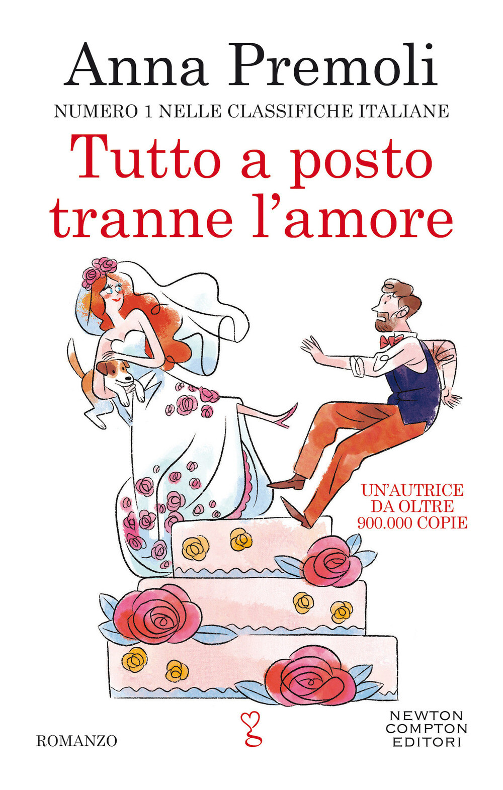 Libri Anna Premoli - Tutto A Posto Tranne L'amore