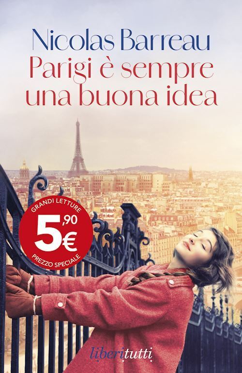 PARIGI E' SEMPRE UNA BUONA IDEA  - BARREAU NICOLAS - Feltrinelli