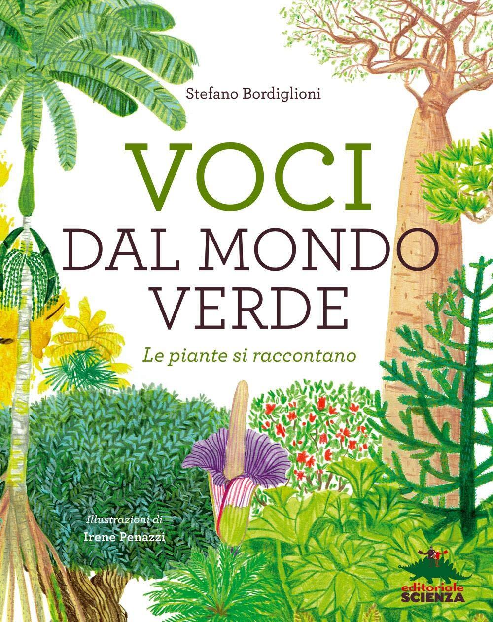9788893930802 Voci dal mondo verde. Le piante si raccontano - Stefano Bordiglion