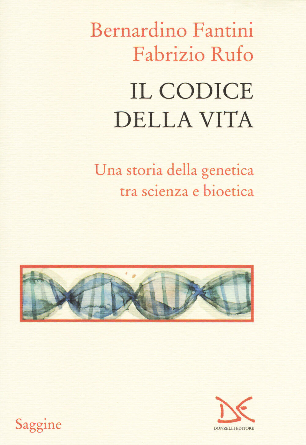 Il codice della vita. Una storia della genetica tra scienza e bioetica - F...