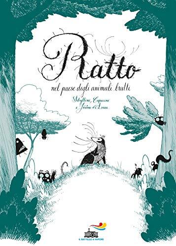 9788856671766 Ratto nel paese degli animali brutti - Sybilline,Capucine,Jerôme