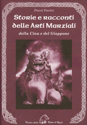 Storie e racconti delle Arti Marziali della Cina e del Giappone